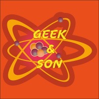 11: Geek and Son Episode 11