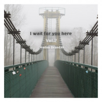 I wait for you here Vol.2