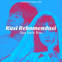 3. Dua Garis Biru film remaja dengan pemikiran dewasa