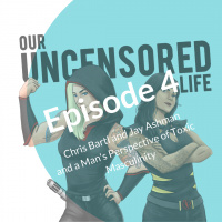 Episode 4 - Chris Bartl and Jay Ashman and Toxic Masculinity from a Mans Perspective