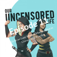 Episode 11: Dr Brian Lum and Visceral Manipulation in Chiropractice Practice