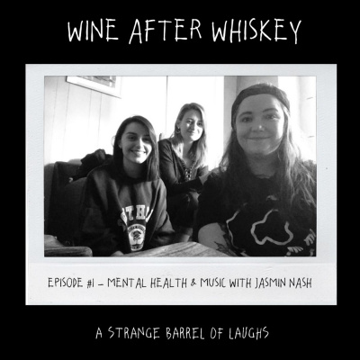 Wine After Whiskey, A Strange Barrel Of Laughs