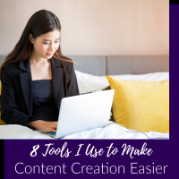 8 Tools I Use to Make Content Creation Easier