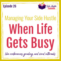 Managing Your Side Hustle in Busy Times