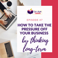 How To Take The Pressure Off Your Business By Thinking Long-Term