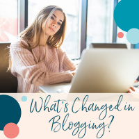 10 Years of Blogging: What’s Changed and How to Make it Work for You