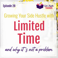 Growing Your Side Hustle with Limited Time
