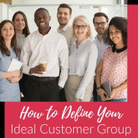 No More ICA: How to Define Your Ideal Customer Group
