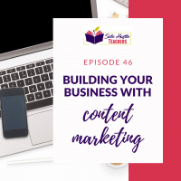 Building Your Business With Content Marketing