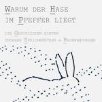 Warum Der Hase Im Pfeffer Liegt