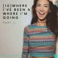 [10] where i’ve been amp where i’m going - part 2