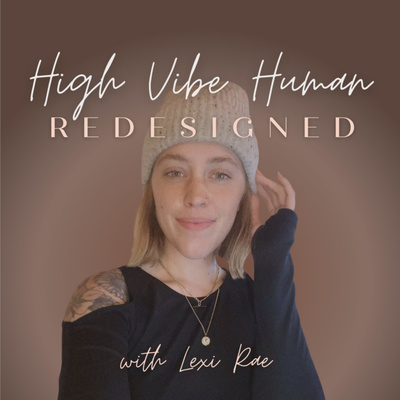 High Vibe Human Podcast