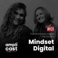 01 Transformação Digital nas Escolas | Mindset Digital