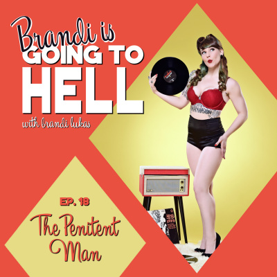 Brandi Is Going To Hell [quickies]