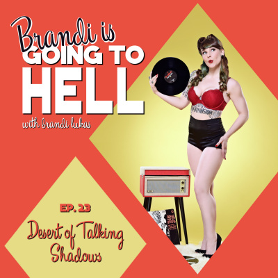 Brandi Is Going To Hell [quickies]