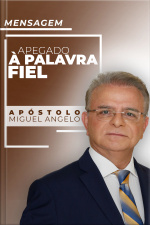 Apegado à Palavra Fiel