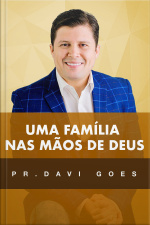 Uma Família Nas Mãos de Deus