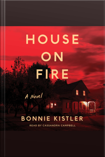 House On Fire: A Novel