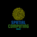 Spatial Computing Podcast