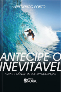 Antecipe o inevitável 