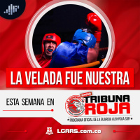La velada fue nuestra | Tribuna Roja