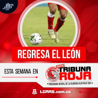 Regresa el León | Tribuna Roja