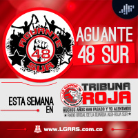 Aguante 48 Sur | Tribuna Roja
