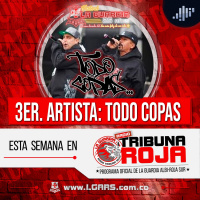 3er artista: Todo Copas | Radio Tribuna Roja