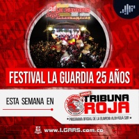Festival la guardia 25 años | Radio Tribuna Roja