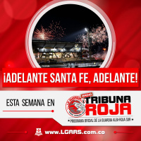 ¡Adelante Santa Fe, adelante! | Tribuna Roja