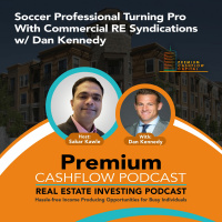 SK044 - Soccer Professional Turning Pro With Commercial RE Syndications w/ Dan Kennedy