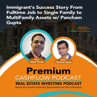 SK057 - Immigrants Success Story From Job to Single Family to MultiFamily Assets w/ Pancham Gupta