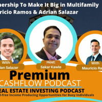 SK122 - Dynamic Partnership To Make It Big in Multifamily w Mauricio Ramos  Adrian Salazar