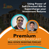 SK017 - Using Power of Self-Directed IRA to Supercharge your Investment Returns w/ Scott Maurer
