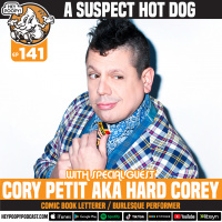 EP 141: A Suspect Hot Dog with Hard Corey