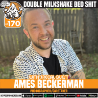 EP 170: Double Milkshake Bed Shit
