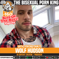 Best Of The Butt Replay: Wolf Hudson - Butt Slut: The Bisexual porn King