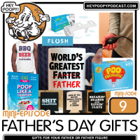 Minisode 9: Hey Poopy Fathers Day Gift guide