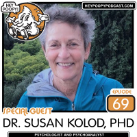 EP69: Dr. Sue Kolod, Ph.D talks Poops and Farts