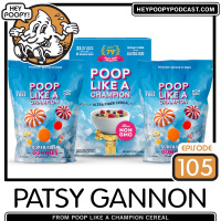 EP105: Patsy Gannon from Poop Like A Champion Cereal