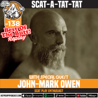 Best Of The Butt Replay: SCAT-A-TAT-TAT with John-Mark Owen