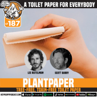 EP 187: Bamboo Toilet Paper good for the environment and our skin with PlantPaper