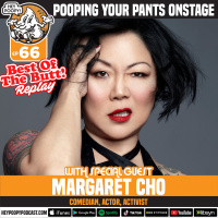 Best Of The Butt #5: Pooping your pants onstage with Margaret Cho