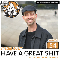 EP54: Have Great Shit Author Jesse Karras
