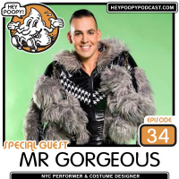 EP34: Mr.Gorgeous - Talks Poops and Farts