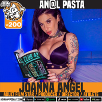 EP. 200: Anal Pasta with Joanna Angel