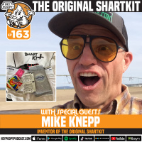 EP 163: The Original Shartkit with Mike Knepp
