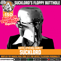 Best Of The Butt Replay: Sucklords Floppy Butthole