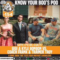 EP 154: Know Your Boos Poo - The Game Show