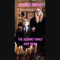 Twin Talk @ IHOP: The Addams Family Menu